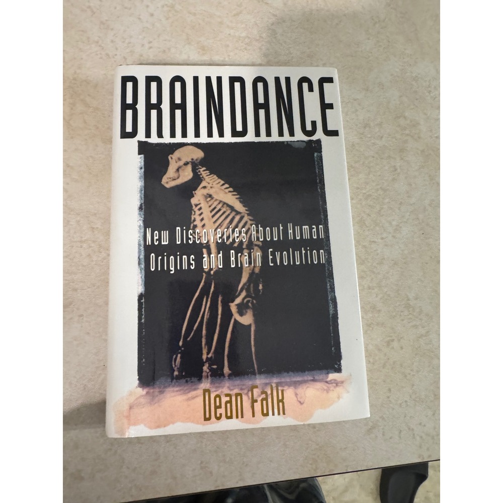 Braindance Dean Falk 1st Edition Hardcover Human Origins Brain Evolution 1992